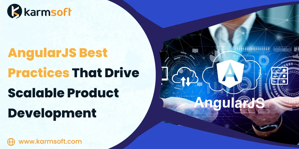 AngularJS Best Practices That Drive Scalable Product Development