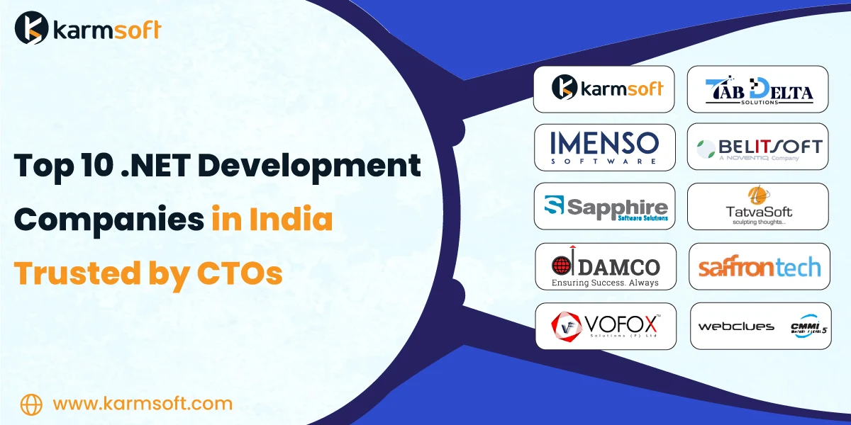 Top 10 .NET Development Companies in India Trusted by CTOs