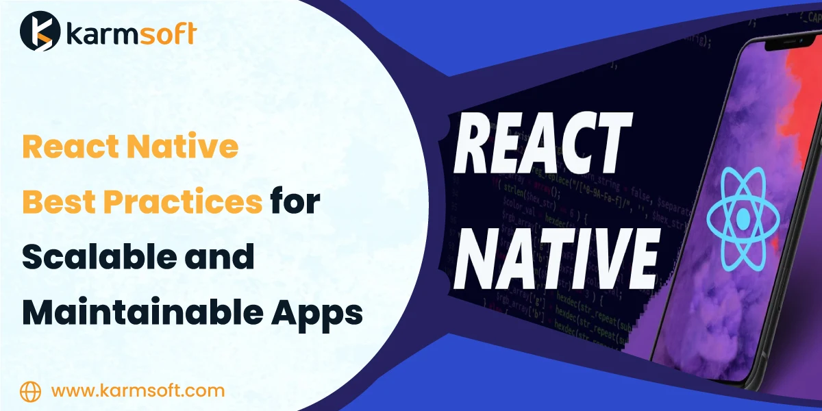 React Native Best Practices for Scalable and Maintainable Apps