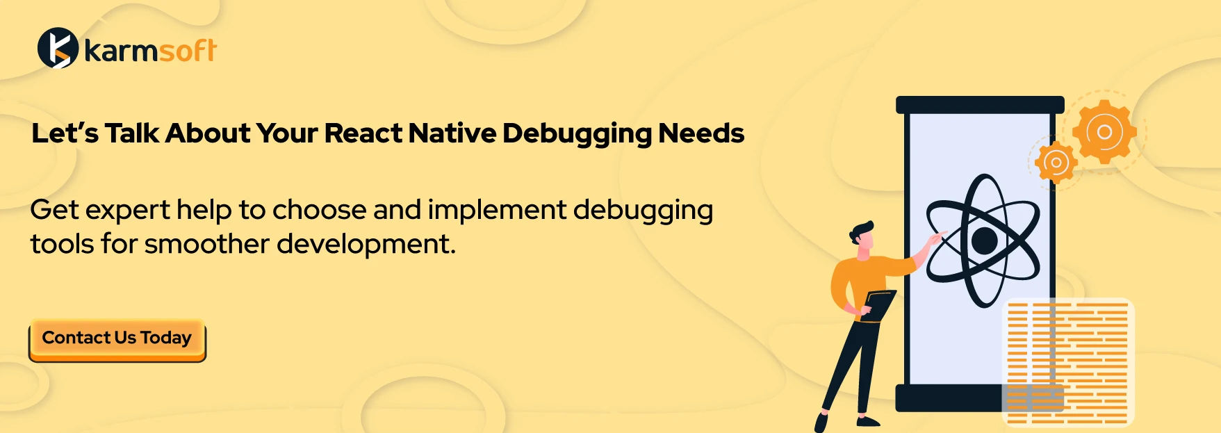 Let's-Talk-About-Your-React-Native- Debugging-Needs