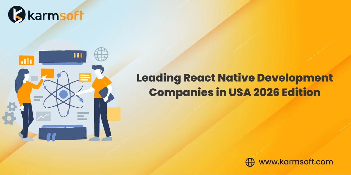 Top React Native Development Company in USA Delivering Cross-Platform Excellence