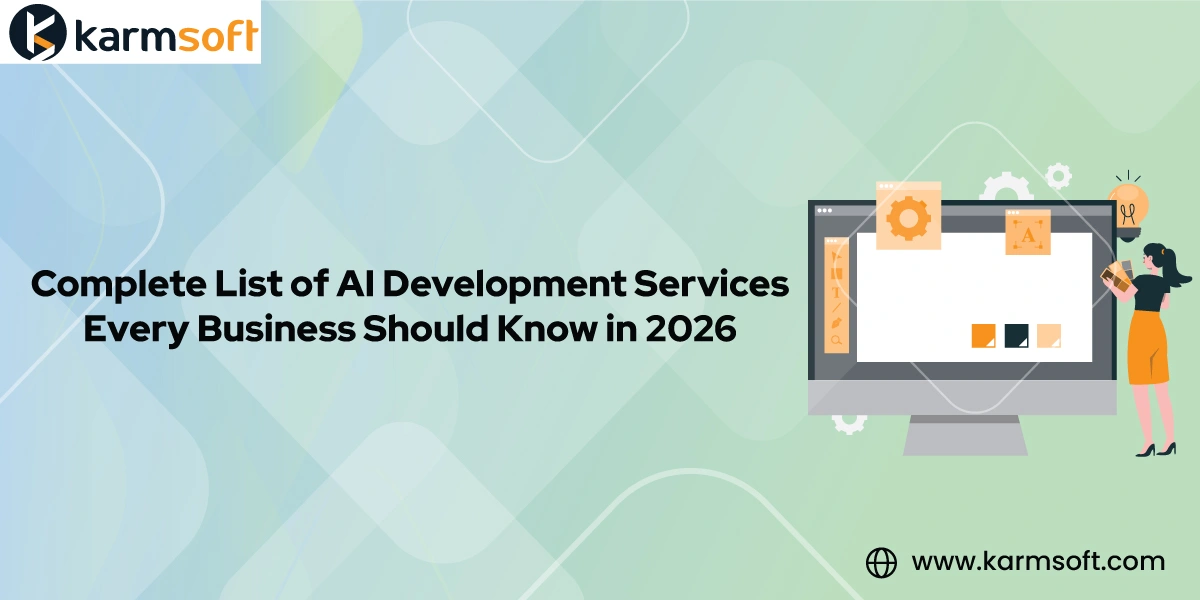 Complete List of AI Development Services Every Business Should Know in 2026