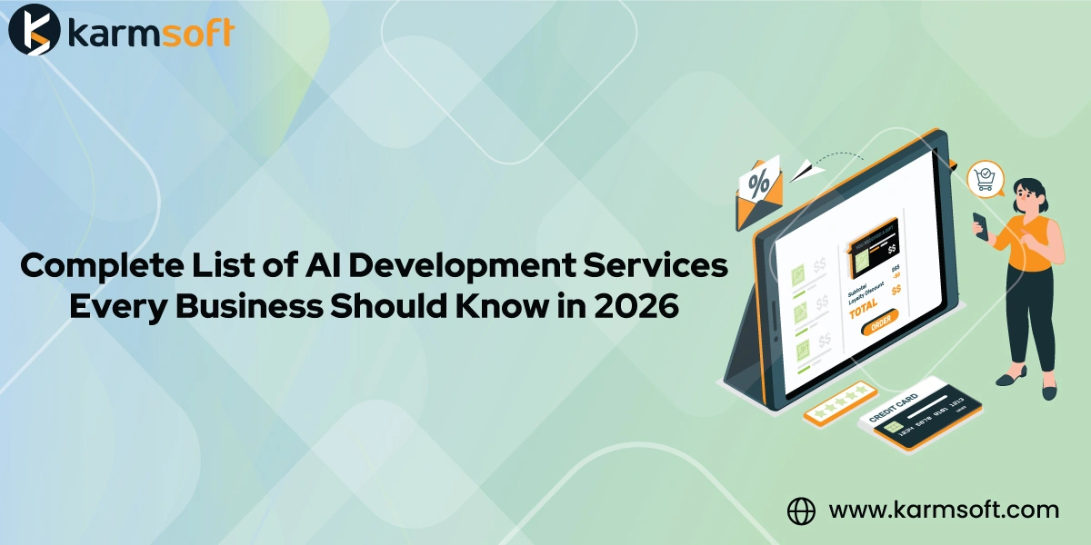 Complete List of AI Development Services Every Business Should Know in 2026 
