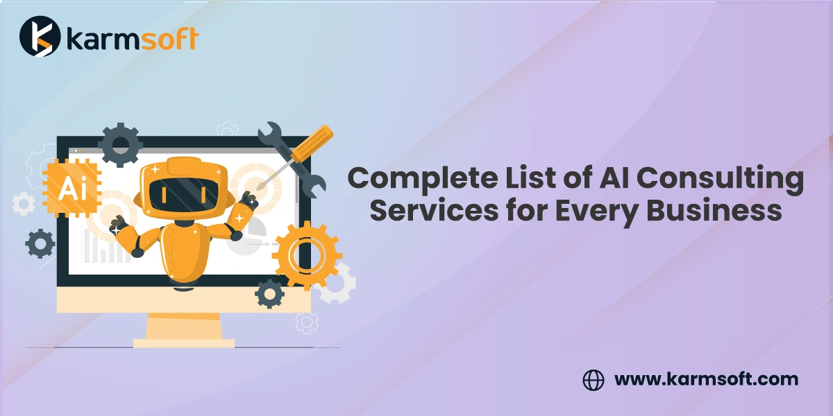 Complete List of AI Consulting Services for Every Business
