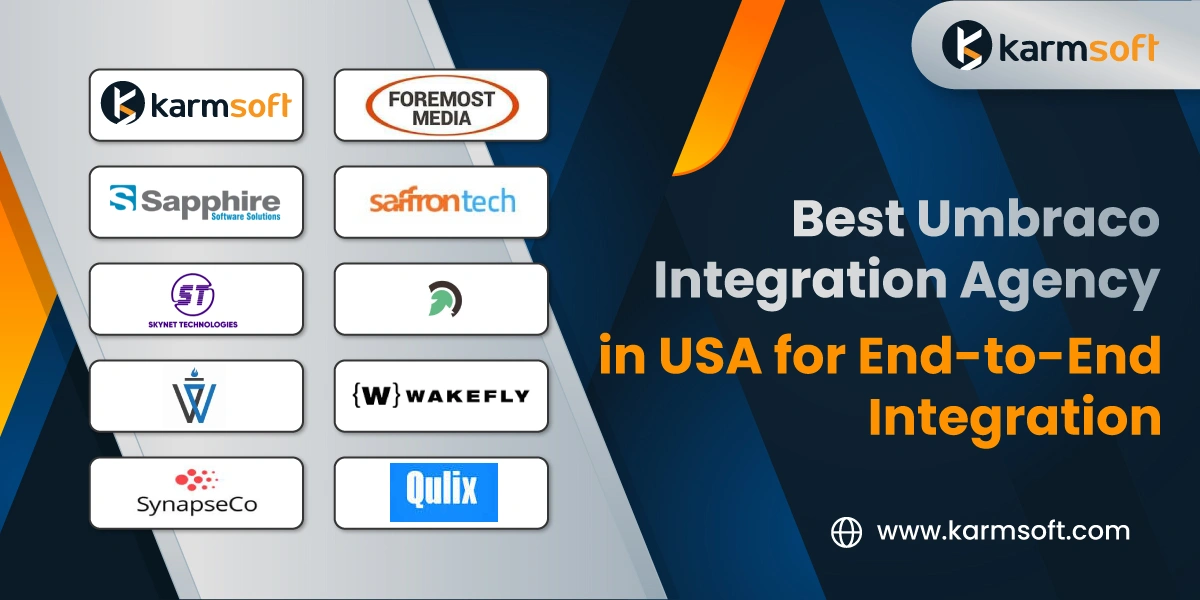 Best Umbraco Integration Agency in USA for End-to-End Integration