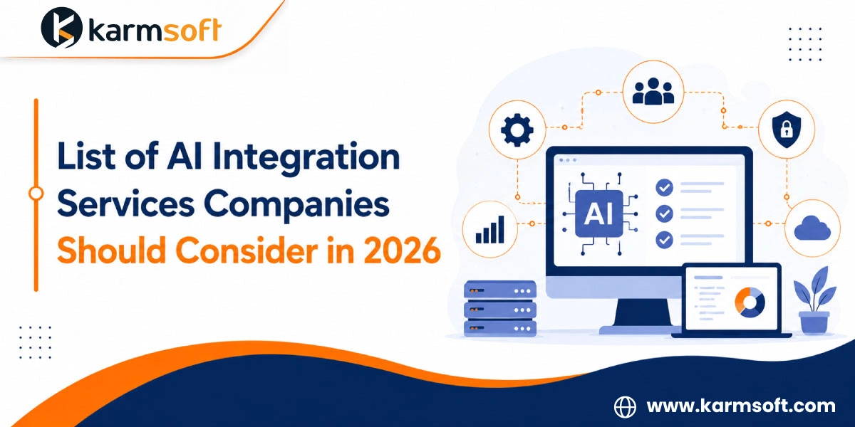 List of AI Integration Services Companies Should Consider in 2026